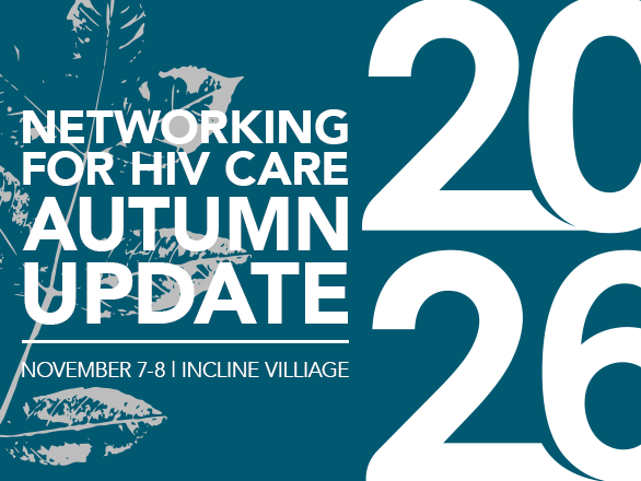 2026 Autumn Update: Networking for HIV Care Graphic
