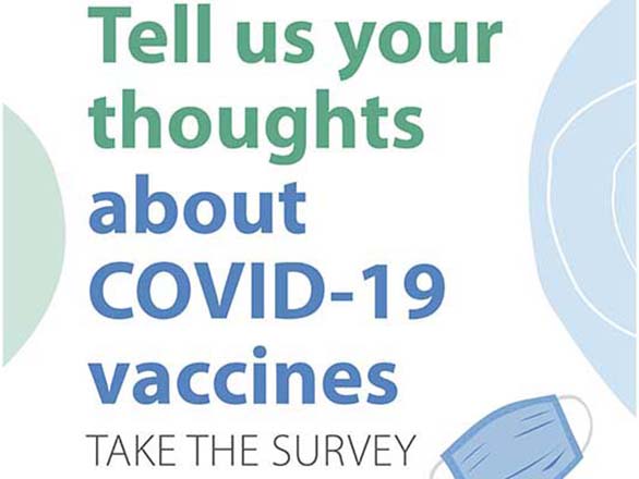 Tell us your thoughts about COVID 19 Vaccines Survey image